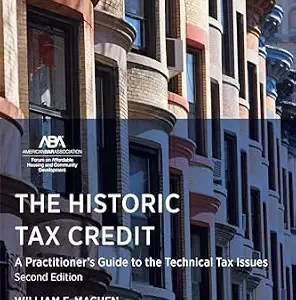 خرید و دانلود نسخه کامل کتاب زبان اصلی The Historic Tax Credit: A Practitioner’s Guide to the Technical Tax Issues, 2nd Edition PDF | دانلود کتاب خارجی