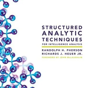 خرید و دانلود نسخه کامل کتاب زبان اصلی Structured Analytic Techniques for Intelligence Analysis 3rd Edition PDF | دانلود کتاب خارجی