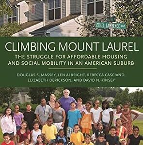 خرید و دانلود نسخه کامل کتاب زبان اصلی Climbing Mount Laurel: The Struggle for Affordable Housing and Social Mobility in an American Suburb PDF | دانلود کتاب خارجی