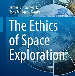 خرید و دانلود نسخه کامل کتاب زبان اصلی The Ethics of Space Exploration (Space and Society) PDF | دانلود کتاب خارجی