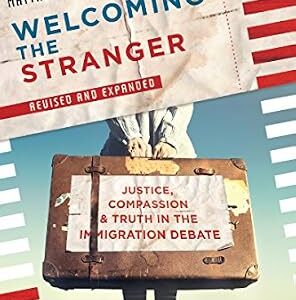 خرید و دانلود نسخه کامل کتاب زبان اصلی Welcoming the Stranger: Justice, Compassion & Truth in the Immigration Debate PDF | دانلود کتاب خارجی