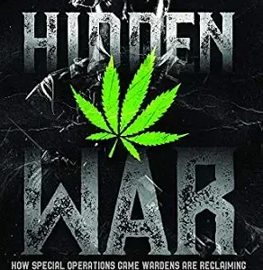 خرید و دانلود نسخه کامل کتاب زبان اصلی Hidden War: How Special Operations Game Wardens Are Reclaiming America’s Wildlands From The Drug Cartels PDF | دانلود کتاب خارجی