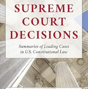 خرید و دانلود نسخه کامل کتاب زبان اصلی Essential Supreme Court Decisions: Summaries of Leading Cases in U.S. Constitutional Law PDF | دانلود کتاب خارجی