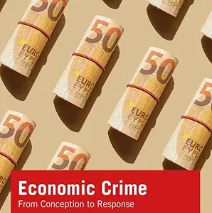 خرید و دانلود نسخه کامل کتاب زبان اصلی Economic Crime: From Conception to Response (Global Issues in Crime and Justice) PDF | دانلود کتاب خارجی