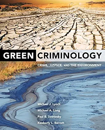 خرید و دانلود نسخه کامل کتاب زبان اصلی Green Criminology: Crime, Justice, and the Environment PDF | دانلود کتاب خارجی_6aae47e85afd7.webp خرید و دانلود نسخه کامل کتاب زبان اصلی Green Criminology: Crime, Justice, and the Environment PDF | دانلود کتاب خارجی