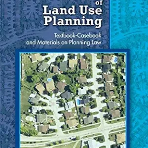 خرید و دانلود نسخه کامل کتاب زبان اصلی Legal Foundations of Land Use Planning: Textbook-Casebook and Materials on Planning Law PDF | دانلود کتاب خارجی