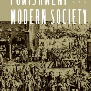 خرید و دانلود نسخه کامل کتاب زبان اصلی Punishment and Modern Society: A Study in Social Theory (Studies in Crime and Justice) 1st Edition PDF | دانلود کتاب خارجی