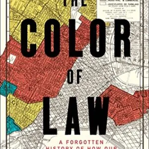 خرید و دانلود نسخه کامل کتاب زبان اصلی The Color of Law: A Forgotten History of How Our Government Segregated America Kindle Edition PDF | دانلود کتاب خارجی