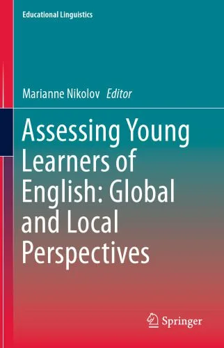 خرید و دانلود نسخه کامل کتاب Assessing Young Learners of English: Global and Local Perspectives_68c13f3790a7c.jpeg خرید و دانلود نسخه کامل کتاب Assessing Young Learners of English: Global and Local Perspectives