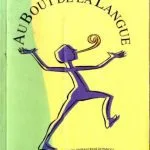 خرید و دانلود نسخه کامل کتاب Au bout de la langue