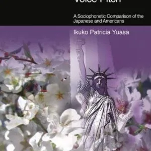 خرید و دانلود نسخه کامل کتاب Culture and gender of voice pitch: a sociophonetic comparison of the Japanese and Americans