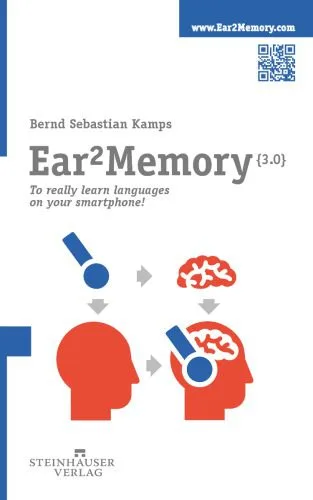 خرید و دانلود نسخه کامل کتاب Ear2Memory: Really learning languages on your smartphone!_6899d9702e425.jpeg خرید و دانلود نسخه کامل کتاب Ear2Memory: Really learning languages on your smartphone!