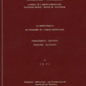 خرید و دانلود نسخه کامل کتاب EU-Wörterbuch. Dictionnaire de l’Union Européenne. Français-Allemand. Vol II. G – Z