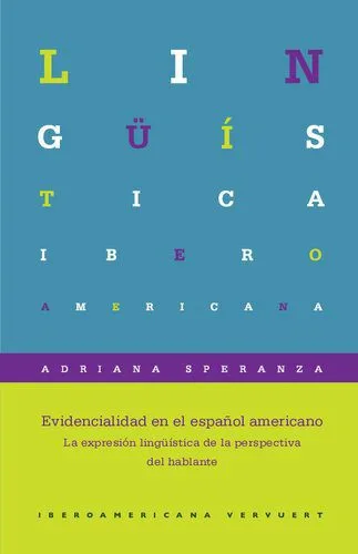 خرید و دانلود نسخه کامل کتاب Evidencialidad en el español americano. La expresión lingüística de la perspectiva del hablante_68c4f932826ce.jpeg خرید و دانلود نسخه کامل کتاب Evidencialidad en el español americano. La expresión lingüística de la perspectiva del hablante