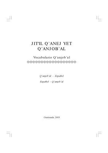 خرید و دانلود نسخه کامل کتاب JIT’IL Q’ANEJ YET Q’ANJOB’AL Vocabulario Q’anjob’al_6899dbfaa7c29.jpeg خرید و دانلود نسخه کامل کتاب JIT’IL Q’ANEJ YET Q’ANJOB’AL Vocabulario Q’anjob’al