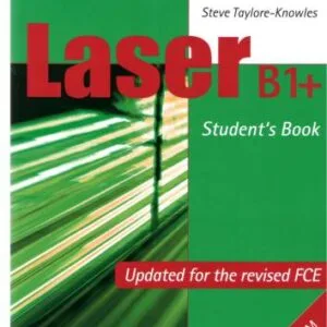 خرید و دانلود نسخه کامل کتاب Laser B1+ Student’s book. Updated for the revised FCE