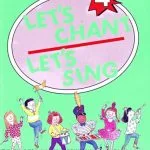 خرید و دانلود نسخه کامل کتاب Let’s Chant, Let’s Sing. Level 4