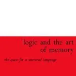 خرید و دانلود نسخه کامل کتاب Logic And the Art of Memory: The Quest for a Universal Language (Athlone Contemporary European Thinkers)