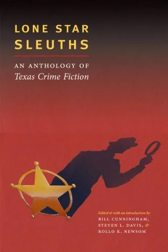 خرید و دانلود نسخه کامل کتاب Lone Star Sleuths: An Anthology of Texas Crime Fiction (Southwestern Writers Collection Series)_68c68717714c0.jpeg خرید و دانلود نسخه کامل کتاب Lone Star Sleuths: An Anthology of Texas Crime Fiction (Southwestern Writers Collection Series)
