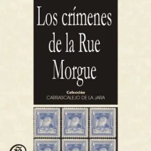 خرید و دانلود نسخه کامل کتاب Los crimenes de la Rue Morgue The Murders in the Rue Morgue (Coleccion Clasicos De La Literatura Estadounidense Carrascalejo De La Jara) (Spanish Edition)