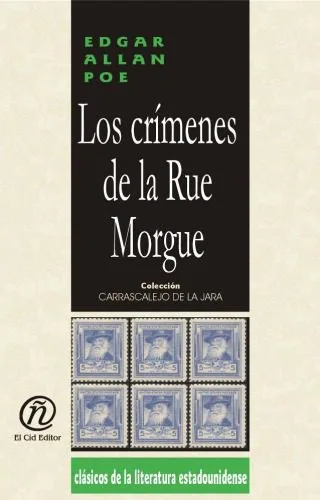 خرید و دانلود نسخه کامل کتاب Los crimenes de la Rue Morgue The Murders in the Rue Morgue (Coleccion Clasicos De La Literatura Estadounidense Carrascalejo De La Jara) (Spanish Edition)_68c693e819ba6.jpeg خرید و دانلود نسخه کامل کتاب Los crimenes de la Rue Morgue The Murders in the Rue Morgue (Coleccion Clasicos De La Literatura Estadounidense Carrascalejo De La Jara) (Spanish Edition)