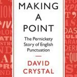 خرید و دانلود نسخه کامل کتاب Making a Point: The Persnickety Story of English Punctuation