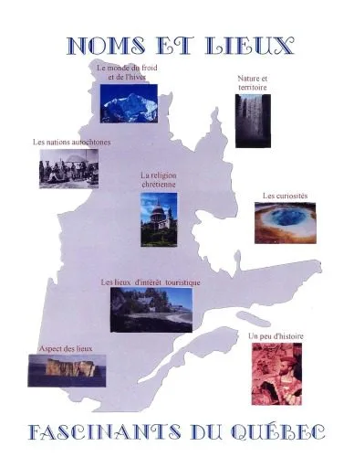 خرید و دانلود نسخه کامل کتاب Noms et lieux fascinants du Quebec_68c4774e56366.jpeg خرید و دانلود نسخه کامل کتاب Noms et lieux fascinants du Quebec