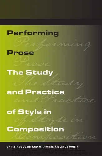 خرید و دانلود نسخه کامل کتاب Performing Prose: The Study and Practice of Style in Composition_68c5a4c0bf655.jpeg خرید و دانلود نسخه کامل کتاب Performing Prose: The Study and Practice of Style in Composition