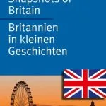 خرید و دانلود نسخه کامل کتاب Snapshots of Britain – Britannien in kleinen Geschichten