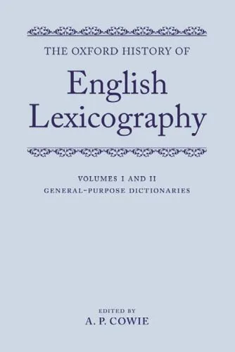 خرید و دانلود نسخه کامل کتاب The Oxford History of English Lexicography: Volume I: General-Purpose Dictionaries; Volume II: Specialized Dictionaries Two-volume set (Two Volume Set)_68bfbd24b5883.jpeg خرید و دانلود نسخه کامل کتاب The Oxford History of English Lexicography: Volume I: General-Purpose Dictionaries; Volume II: Specialized Dictionaries Two-volume set (Two Volume Set)