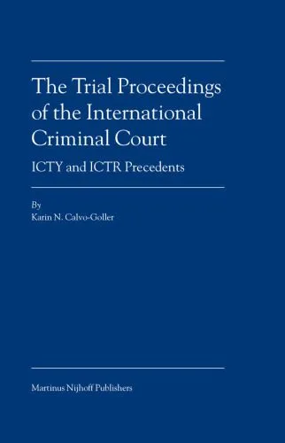 خرید و دانلود نسخه کامل کتاب The Trial Proceedings of the International Criminal Court: ICTY and ICTR Precedents_68c692101ad85.jpeg خرید و دانلود نسخه کامل کتاب The Trial Proceedings of the International Criminal Court: ICTY and ICTR Precedents