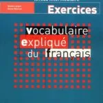 خرید و دانلود نسخه کامل کتاب Vocabulaire expliqué du francais Niveau intermediaire : Exercices
