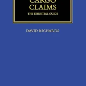 خرید و دانلود نسخه کامل کتاب زبان اصلی Cargo Claims: The Essential Guide (Maritime and Transport Law Library) | دانلود کتاب خارجی