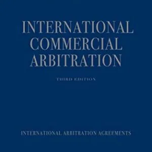 خرید و دانلود نسخه کامل کتاب زبان اصلی International Commercial Arbitration: Three Volume Set | دانلود کتاب خارجی