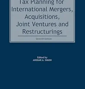 خرید و دانلود نسخه کامل کتاب زبان اصلی Tax Planning for International Mergers, Acquisitions, Joint Ventures and Restructurings | دانلود کتاب خارجی