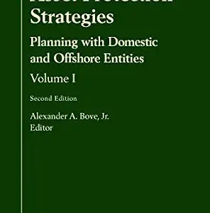 خرید و دانلود نسخه کامل کتاب زبان اصلی Asset Protection Strategies: Planning with Domestic and Offshore Entities, Volume I, Second Edition | دانلود کتاب خارجی