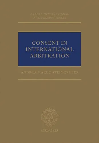 خرید و دانلود نسخه کامل کتاب زبان اصلی Consent in International Arbitration (Oxford International Arbitration Series) 1st Edition | دانلود کتاب خارجی_6ac11dc49c7a8.jpeg خرید و دانلود نسخه کامل کتاب زبان اصلی Consent in International Arbitration (Oxford International Arbitration Series) 1st Edition | دانلود کتاب خارجی