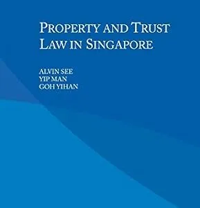 خرید و دانلود نسخه کامل کتاب زبان اصلی Property and Trust Law in Singapore | دانلود کتاب خارجی