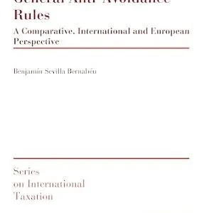 خرید و دانلود نسخه کامل کتاب زبان اصلی General Anti-Avoidance Rules: A Comparative, International and European Perspective (Series on International Taxation) | دانلود کتاب خارجی