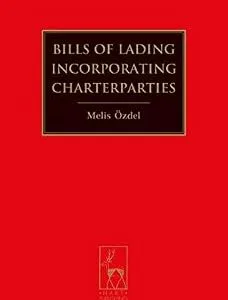 خرید و دانلود نسخه کامل کتاب زبان اصلی Bills of Lading Incorporating Charterparties | دانلود کتاب خارجی