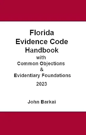 خرید و دانلود نسخه کامل کتاب زبان اصلی Florida Evidence Code Handbook with Common Objections & Evidentiary Foundations | دانلود کتاب خارجی_6ac2ad2b189e0.jpeg خرید و دانلود نسخه کامل کتاب زبان اصلی Florida Evidence Code Handbook with Common Objections & Evidentiary Foundations | دانلود کتاب خارجی