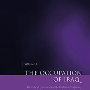 خرید و دانلود نسخه کامل کتاب زبان اصلی The Occupation of Iraq: Volume 2: The Official Documents of the Coalition Provisional Authority and the Iraqi Governing Council (Documents in International Law) 1st Edition | دانلود کتاب خارجی