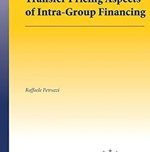 خرید و دانلود نسخه کامل کتاب زبان اصلی Transfer Pricing Aspects of Intra-Group Financing (EUCOTAX Series on European Taxation Book 47) | دانلود کتاب خارجی