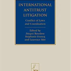 خرید و دانلود نسخه کامل کتاب زبان اصلی International Antitrust Litigation: Conflict of Laws and Coordination (Studies in Private International Law Book 8) | دانلود کتاب خارجی