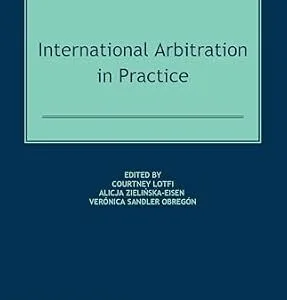 خرید و دانلود نسخه کامل کتاب زبان اصلی International Arbitration in Practice | دانلود کتاب خارجی