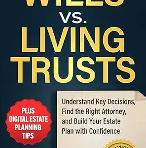 خرید و دانلود نسخه کامل کتاب زبان اصلی Wills vs. Living Trusts: Understand Key Decisions, Find the Right Attorney, and Build Your Estate Plan with Confidence | دانلود کتاب خارجی