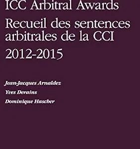 خرید و دانلود نسخه کامل کتاب زبان اصلی Collection of ICC Arbitral Awards 2012 – 2015 | دانلود کتاب خارجی