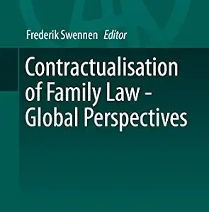 خرید و دانلود نسخه کامل کتاب زبان اصلی Contractualisation of Family Law – Global Perspectives (Ius Comparatum – Global Studies in Comparative Law Book 4) | دانلود کتاب خارجی