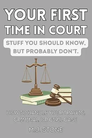 خرید و دانلود نسخه کامل کتاب زبان اصلی Your First Time in Court: Stuff You Should Know, But Probably Don’t: How To Handle Your Traffic, Criminal, or Civil Case (Stuff You Should Know, But Probably Don’t.) | دانلود کتاب خارجی_6ac2de91178df.webp خرید و دانلود نسخه کامل کتاب زبان اصلی Your First Time in Court: Stuff You Should Know, But Probably Don’t: How To Handle Your Traffic, Criminal, or Civil Case (Stuff You Should Know, But Probably Don’t.) | دانلود کتاب خارجی