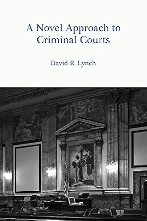 خرید و دانلود نسخه کامل کتاب زبان اصلی A Novel Approach to Criminal Courts | دانلود کتاب خارجی_6ac3183b6c2b1.webp خرید و دانلود نسخه کامل کتاب زبان اصلی A Novel Approach to Criminal Courts | دانلود کتاب خارجی